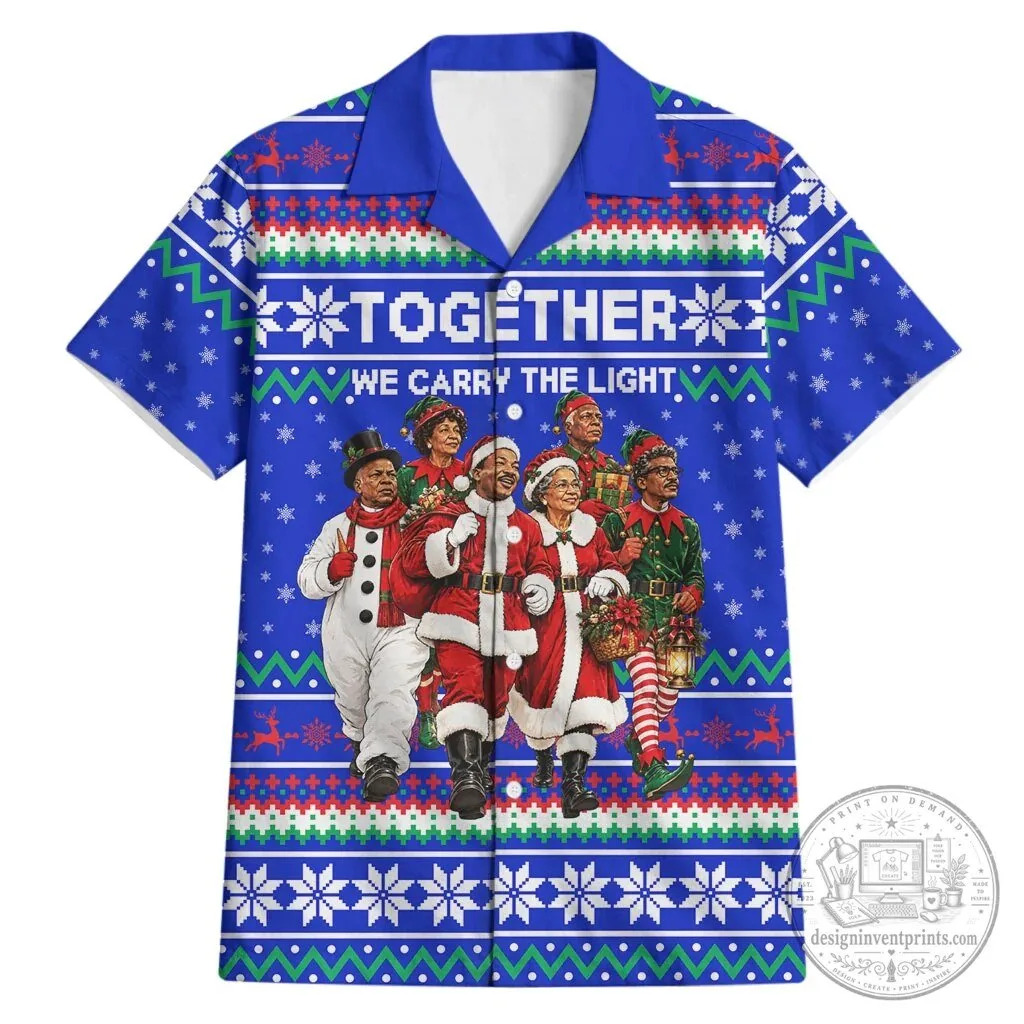 Civil Rights Leaders Christmas Together We Carry The Light Hawaiian Shirt