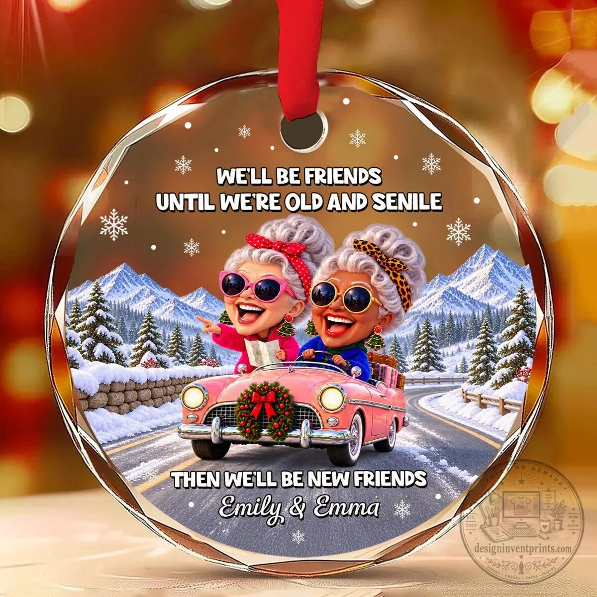 Best Friends Until We're Old And Senile Personalized Round Glass Christmas Ornament 10 Best Friends Until We