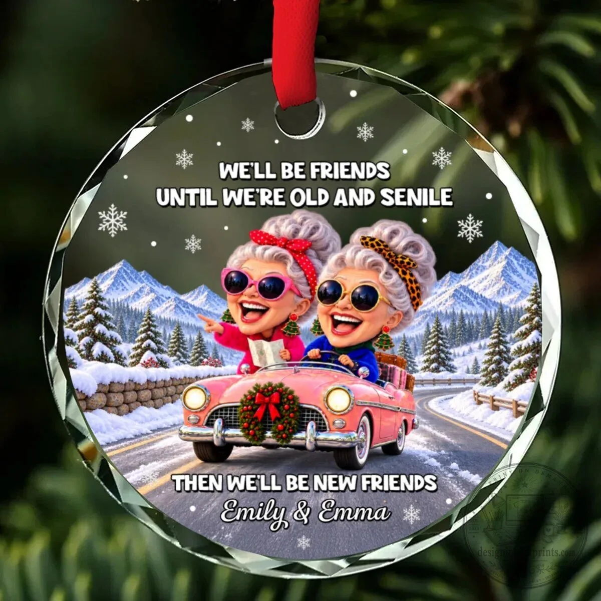 Best Friends Until We're Old And Senile Personalized Round Glass Christmas Ornament 14 Best Friends Until We
